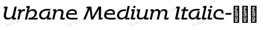 Urbane Medium Italic字体转换